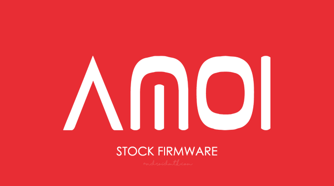 Amoi Stock ROM Firmware