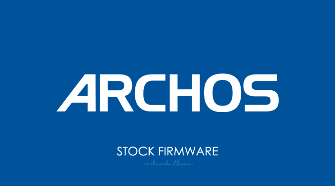 Archos Stock Rom Fimware