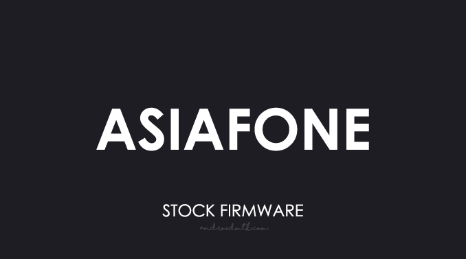 Asiafone Stock ROM