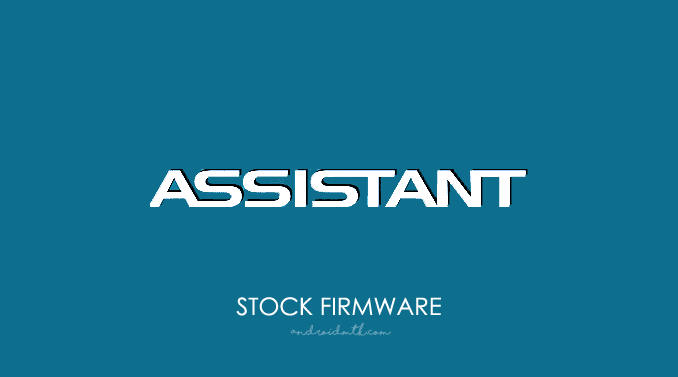 Assistant Stock Rom