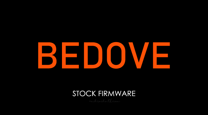 Bedove Stock Rom Firmware