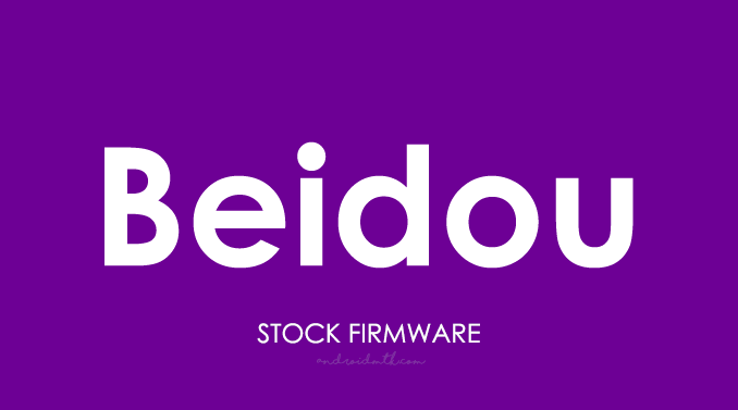 Beidou Stock Rom Firmware