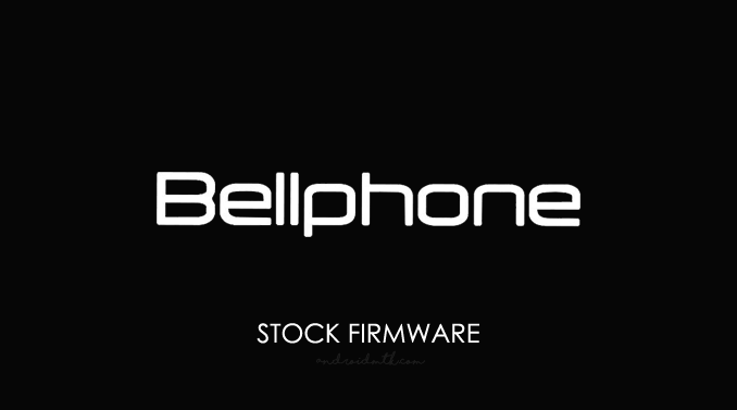 Bellphone Stock Rom Firmware