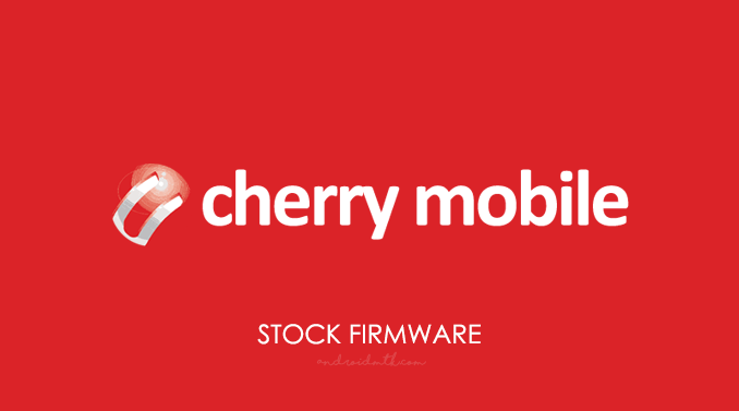 Cherry Mobile Stock ROM Firmware