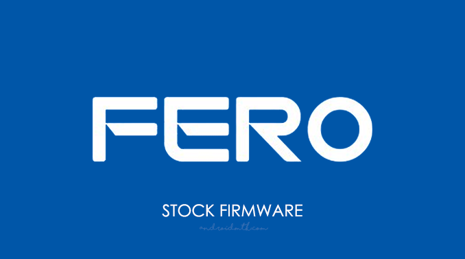 Fero Stock Rom Firmware
