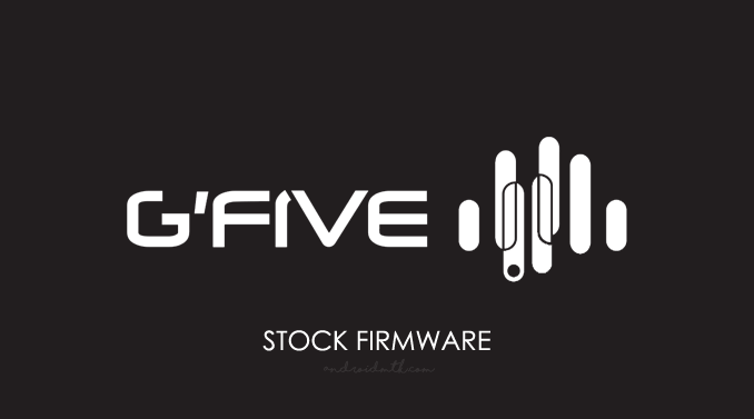 Gfive Stock Rom Firmware