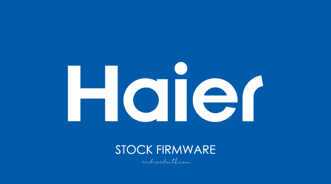 Haier Stock ROM