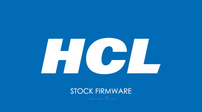 HCL Stock ROM Firmware