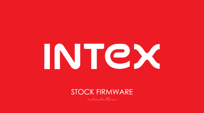 Intex Stock Rom Firmware