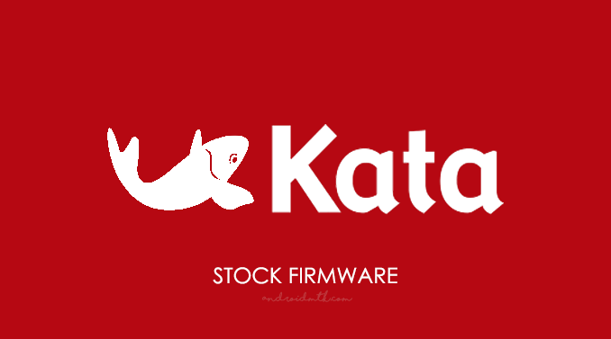 Kata Stock ROM Firmware