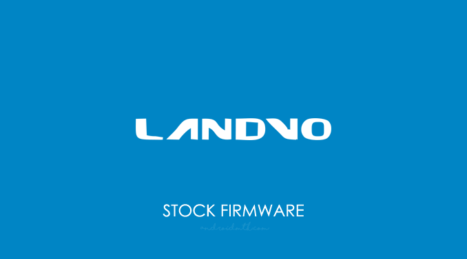 Landvo Stock Rom