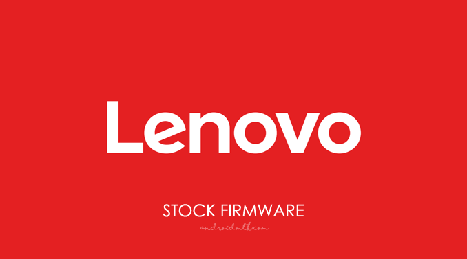 Lenovo Stock Rom Firmware