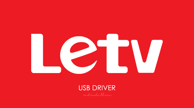 Letv USB Driver
