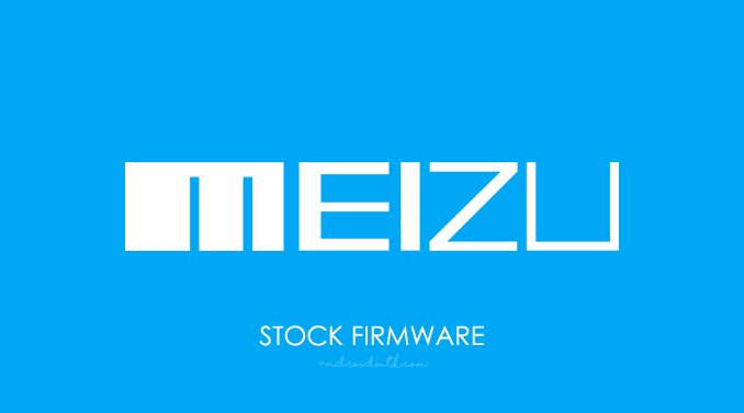Meizu Stock ROM Firmware