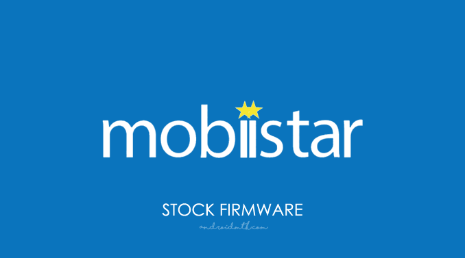 Mobiistar Stock ROM Firmware