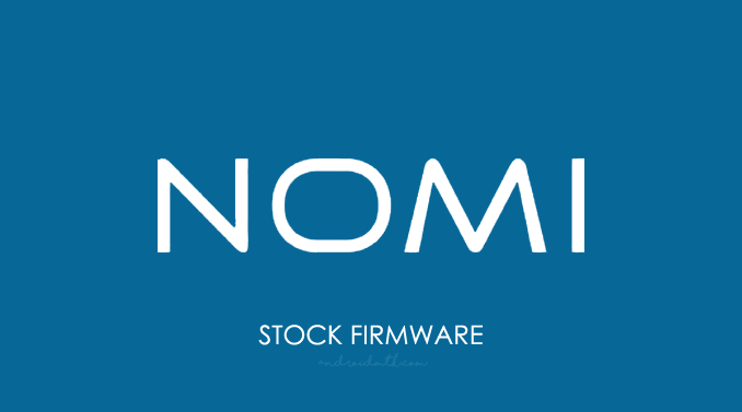 Nomi Stock Rom Firmware