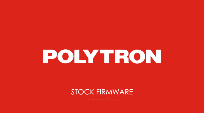 Polytron Stock Rom Firmware