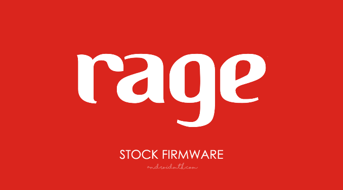 Rage Stock Rom