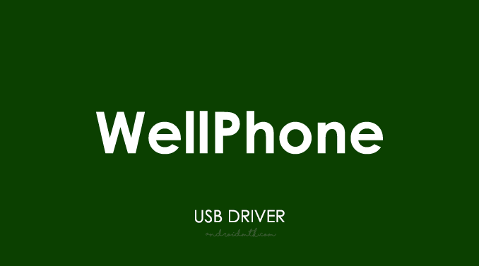 Wellphone USB Driver