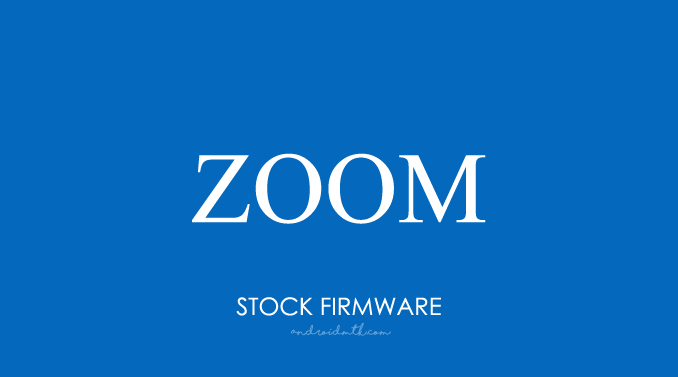 Zoom Stock ROM